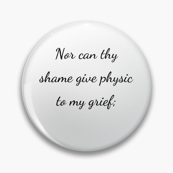 Item preview, "Nor can thy shame give physic to my grief;" - handwriting black designed and sold by ariksworld.