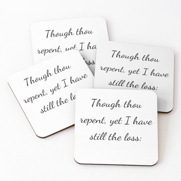 Item preview, "Though thou repent, yet I have still the loss:" - handwriting black designed and sold by ariksworld.