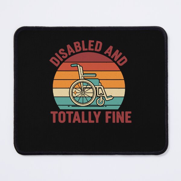 Item preview, Disability awareness Disabled And Totally Fine designed and sold by LuminOrb.
