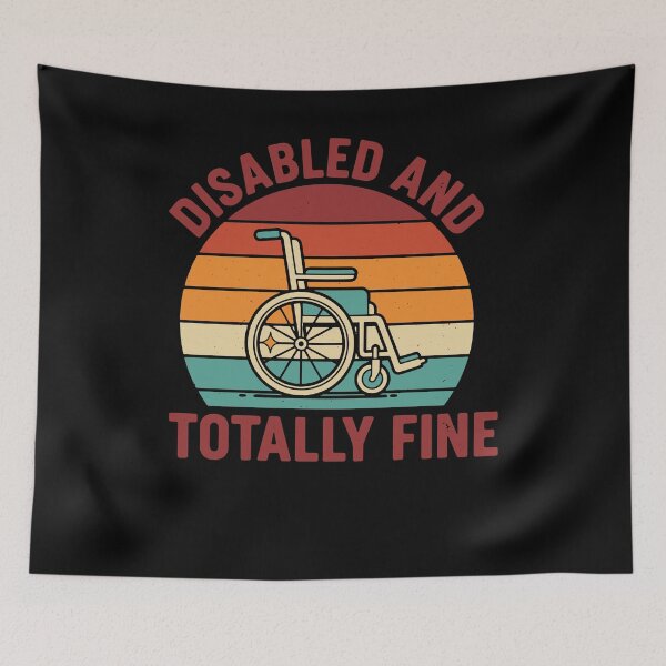 Item preview, Disability awareness Disabled And Totally Fine designed and sold by LuminOrb.