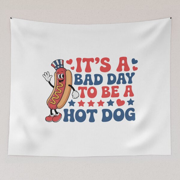 Item preview, It's a Bad Day To Be a Hot Dog funny hot dog 4th of july designed and sold by TyraYoung.