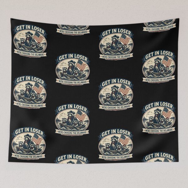 Item preview, Get In Loser We’re Crossing The Delaware - Raccoon designed and sold by DONT ASK CLUB.