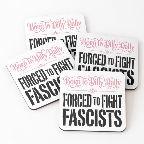 Item preview, Born To Dilly Dally Forced To Fight Fascists Meme designed and sold by ryanguas.