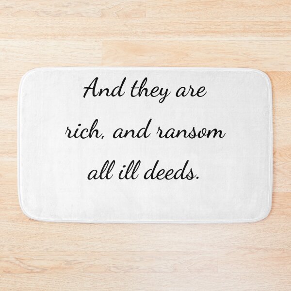 Item preview, "And they are rich and ransom all ill deeds." - handwriting black designed and sold by ariksworld.