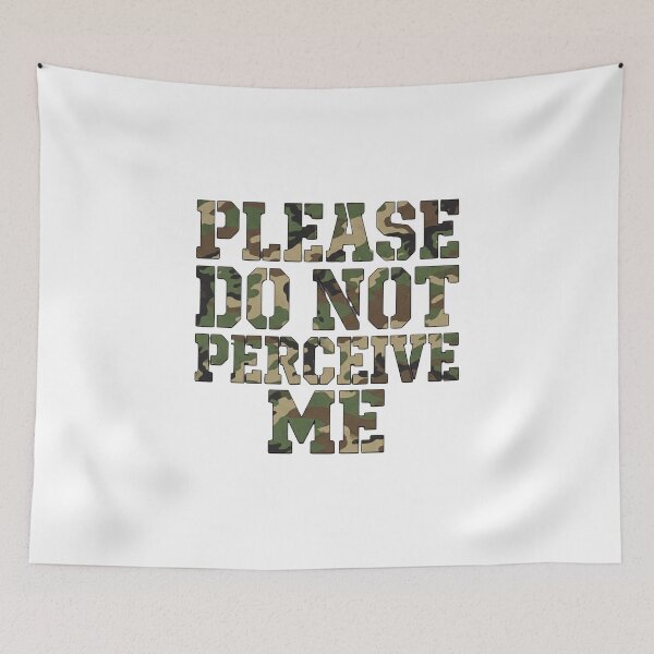 Item preview, Please Do Not Perceive Me Camouflage Introvert designed and sold by ryanguas.