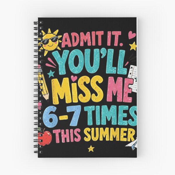 Item preview, Admit It You'll Miss Me 6-7 Times This Summer Funny Teacher Shirt designed and sold by haitrieuic96.