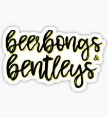 Beerbongs&Bentleys Sticker