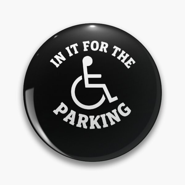 Item preview, Disability Awareness In It For The Parking designed and sold by LuminOrb.
