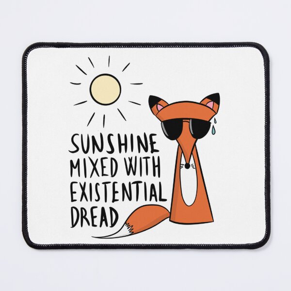 Item preview, Sunshine Mixed With Existential Dread Funny Anxious Fox designed and sold by DesignFreakArt.