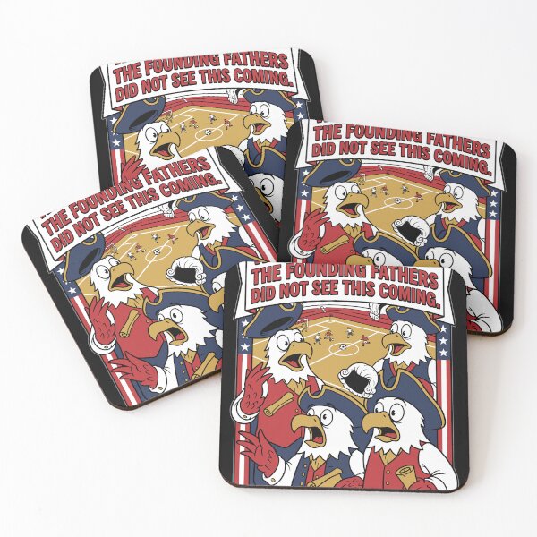 Item preview, The Founding Fathers Did Not See This Coming V1 designed and sold by 1RSN.