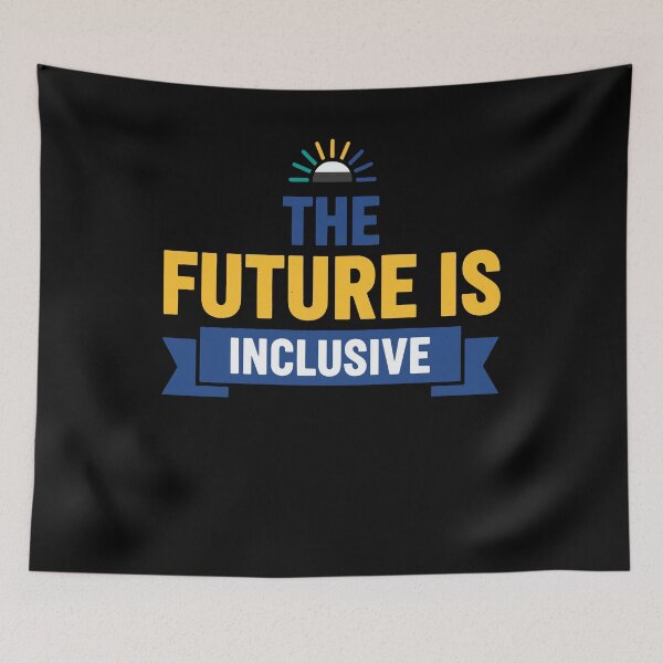 Item preview, Disability Awareness The Future Is Inclusive designed and sold by LuminOrb.