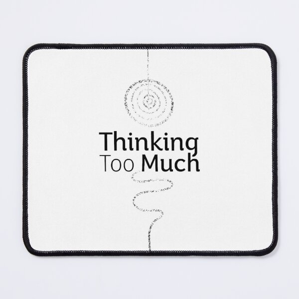 Item preview, Thinking Too Much Minimal Overthinker Aesthetic Typography Design designed and sold by Vajid Designs .