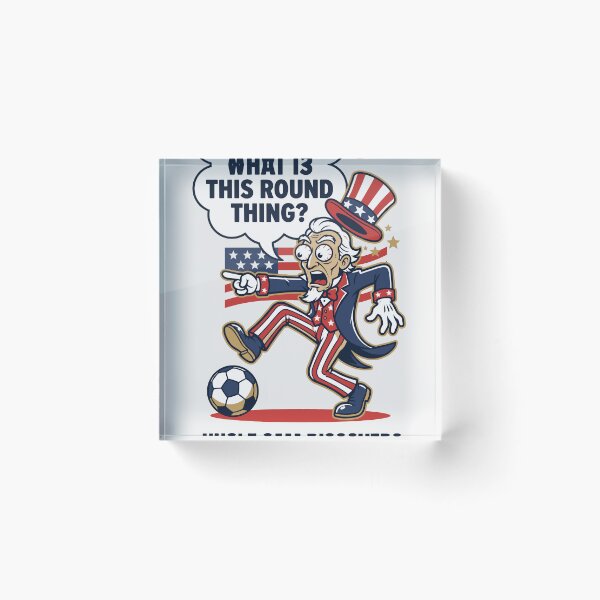 Item preview, Uncle Sam Discovers Soccer — What Is This Round Thing V1 designed and sold by 1RSN.