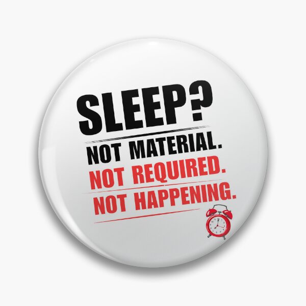 Item preview, Sleep Not Material Not Required Not Happening Funny Accounting Shirt | Audit Intern CPA Student Meme Gift   designed and sold by FCA SIR MERCH .