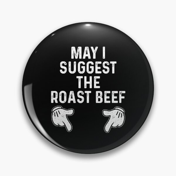Item preview, May I Suggest The Roast Beef  designed and sold by rcgela.