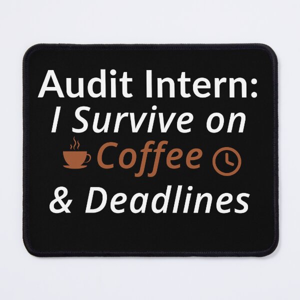 Item preview, Audit Intern Coffee & Deadlines – Funny Audit Life Design for CPA Interns designed and sold by FCA SIR MERCH .