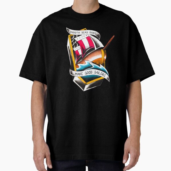 Item preview, Smooth Seas Don't Make Good Sailors designed and sold by mmiller1.