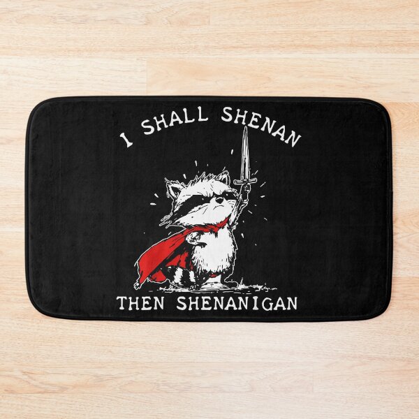 Item preview, I Shall Shenan Then Shenanigan Funny Raccoon Mischief Lover designed and sold by QuentinHarrow.