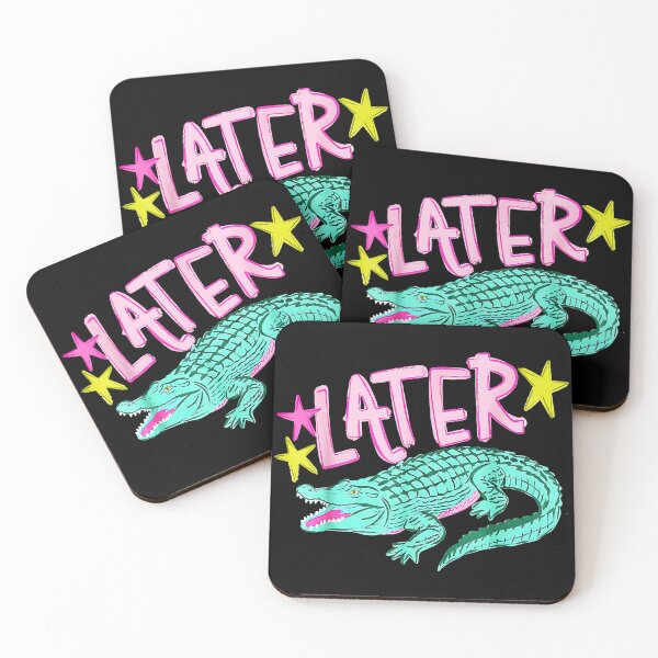 Item preview, Later Alligator Funny Joke Animal Reptile Enthusiast designed and sold by QuentinHarrow.