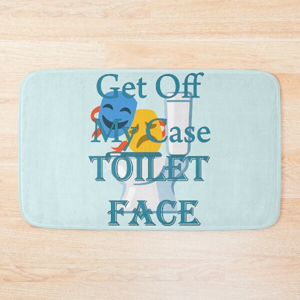 Item preview, "Get Off My Case Toilet Face" designed and sold by AGMomsArt.