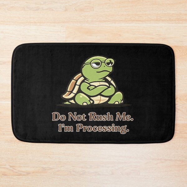 Item preview, Do Not Rush Me: Turtle  designed and sold by Raha-Art .