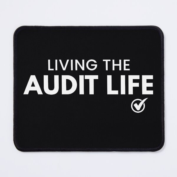 Item preview, Living the Audit Life – Funny Auditor Design | Accounting Humor Busy Season Gift for Auditors & Accountants   designed and sold by FCA SIR MERCH .