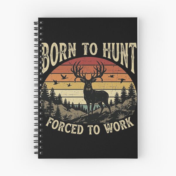 Item preview, Born to Hunt Forced to Work Retro Deer Hunting Graphic designed and sold by mikoala50.