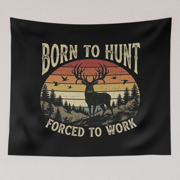 Item preview, Born to Hunt Forced to Work Retro Deer Hunting Graphic designed and sold by mikoala50.