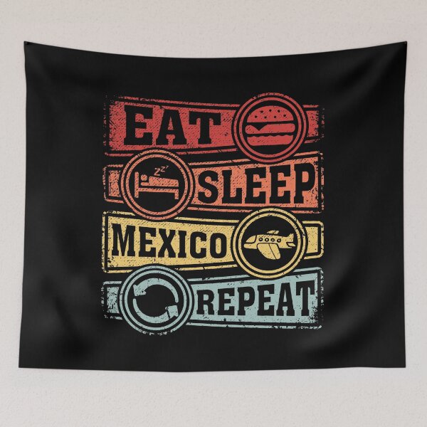 Item preview, Eat Sleep Mexico Repeat designed and sold by GabbyKash.