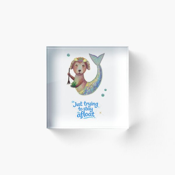 Item preview, Cute Mermaid Dog Stay Afloat Quote designed and sold by FaliushART.