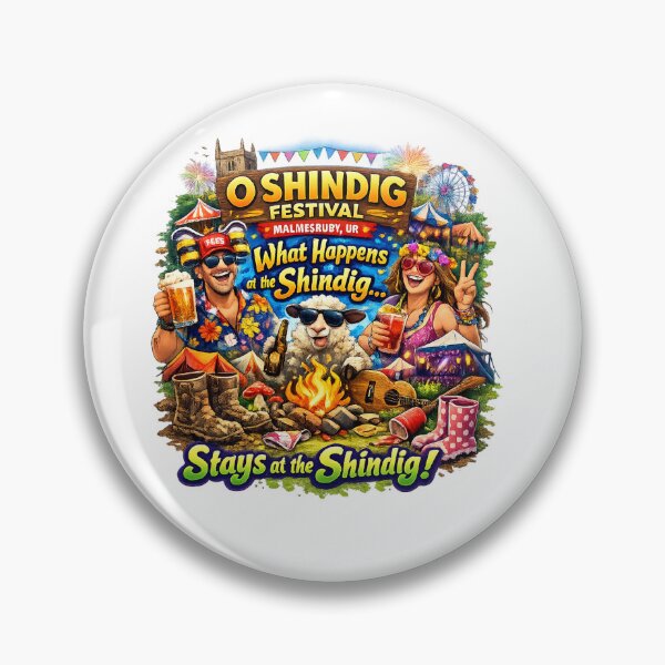 Item preview, O Shindig Festival Malmesbury UK Party Shirt – What Happens at the Shindig Stays at the Shindig Funny Festival Tee designed and sold by Sushikidsntod.
