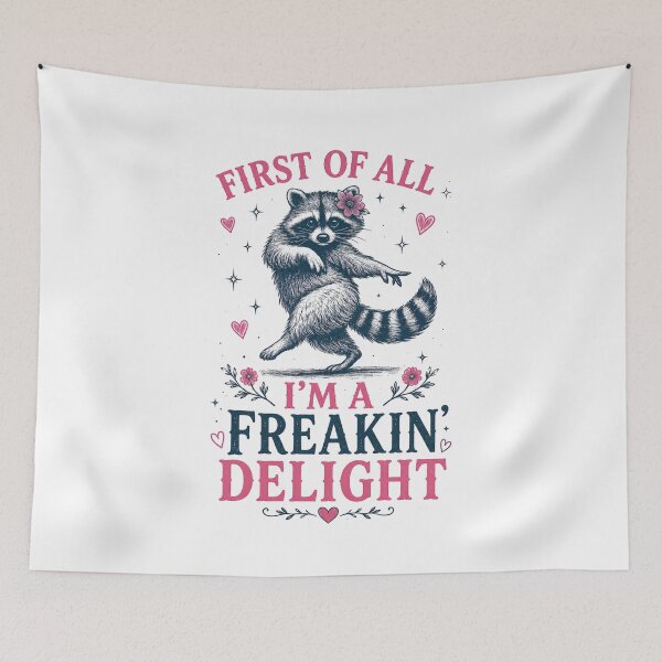 Item preview, First Of All I’m A Freakin’ Delight Raccoon Shirt | Funny Cottagecore Design designed and sold by The Sandy Design Store.