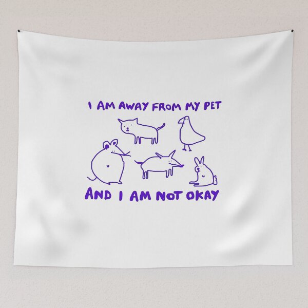 Item preview, I Am Away From My Pet And I Am Not Okay Shirt designed and sold by GiaoCalonas.