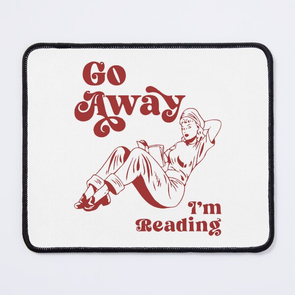 Item preview, Go away I'm reading designed and sold by BrownHorse90s.