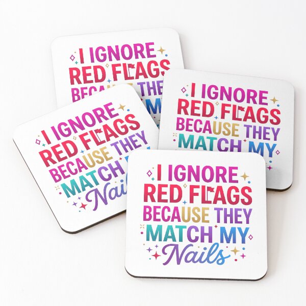 Item preview, ignore red flags, sarcastic saying, colorful typography, workplace joke designed and sold by TrueArtVibes.