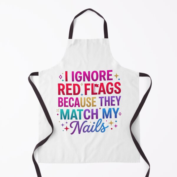 Item preview, ignore red flags, sarcastic saying, colorful typography, workplace joke designed and sold by TrueArtVibes.