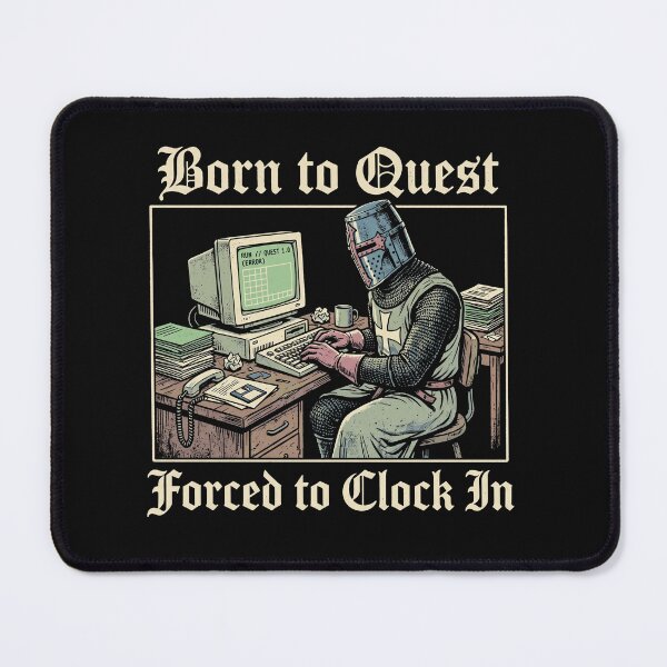 Item preview, dnd- born to quest force to clockin designed and sold by AdyKurniawan.