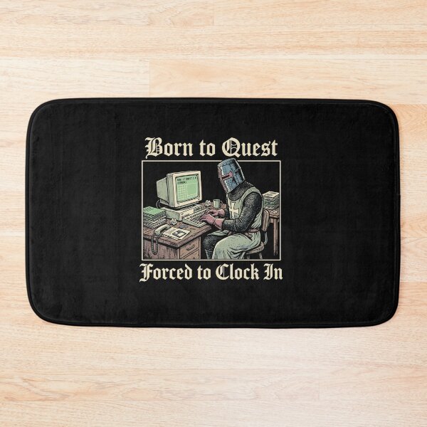 Item preview, dnd- born to quest force to clockin designed and sold by AdyKurniawan.