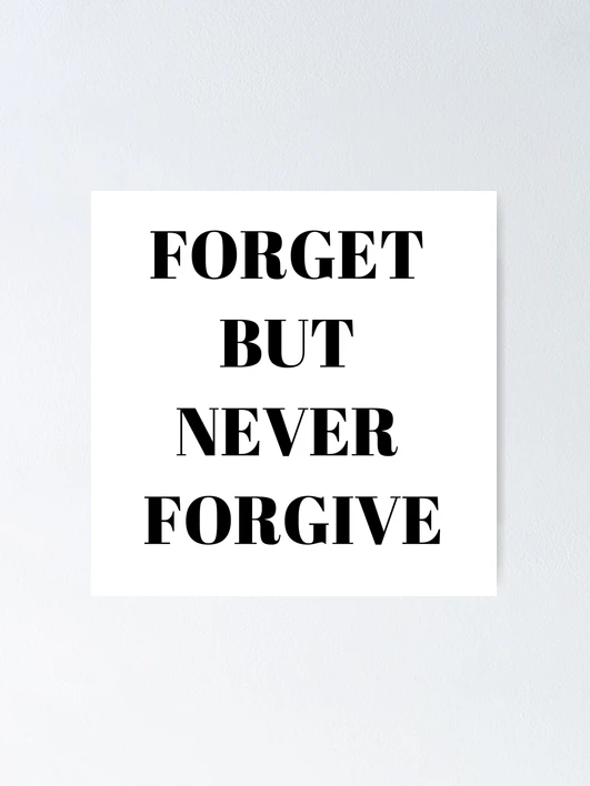 never forgive  fposter,x_small,wall_texture,
