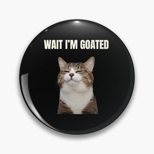 Item preview, Wait I'm Goated Cat Funny Meme T-Shirt designed and sold by GiaoCalonas.