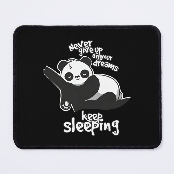 Item preview, Never Give Up On Your Dreams Keep Sleeping Funny Lazy Panda designed and sold by designerr23 ⭐⭐⭐⭐⭐.