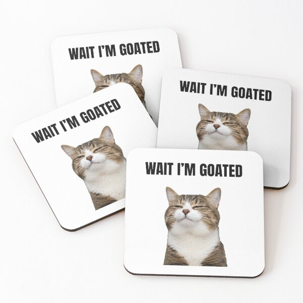 Item preview, Wait I'm Goated Cat Humor Funny designed and sold by GiaoCalonas.