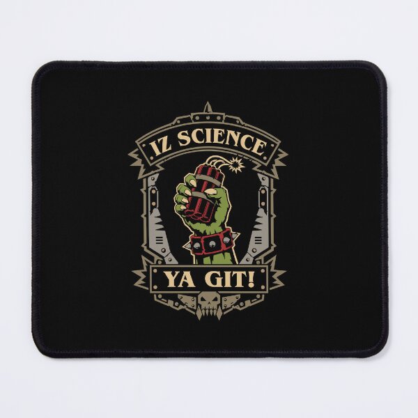 Item preview, Iz Science Ya Git Wargaming designed and sold by pixeptional.