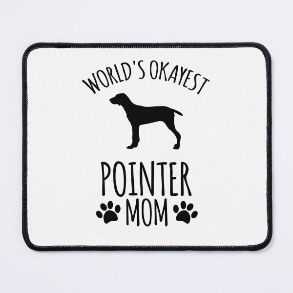 Item preview, Worlds Okayest Pointer Mom - Dog Mom designed and sold by kindxinn.