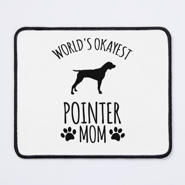Item preview, Worlds Okayest Pointer Mom - Dog Mom designed and sold by kindxinn.