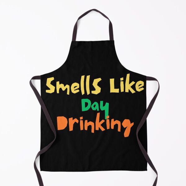 Item preview, Smells Like Day Drinking Funny Gifts designed and sold by InterTradeStore.