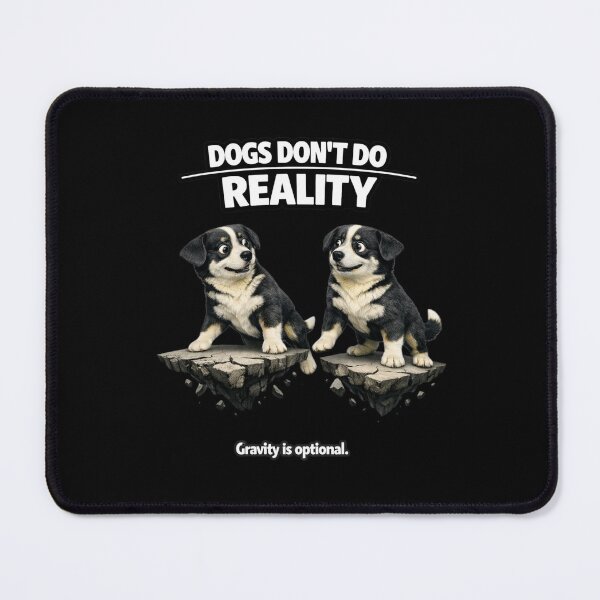 Item preview, Dogs Don’t Do Reality – Absurd 3D Dog Meme designed and sold by Timeless Junction.