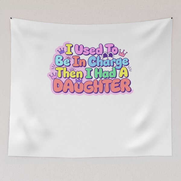 Item preview, I Used To Be In Charge Then I Had A Daughter Funny Mom Life Parenting Humor designed and sold by JonesFlora2025.