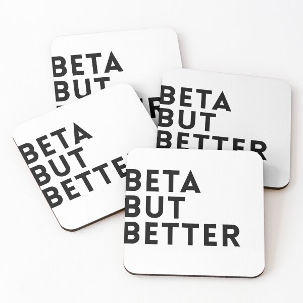Item preview, Beta But Better – Funny Simp Meme Quote Design designed and sold by GaMaDesing.