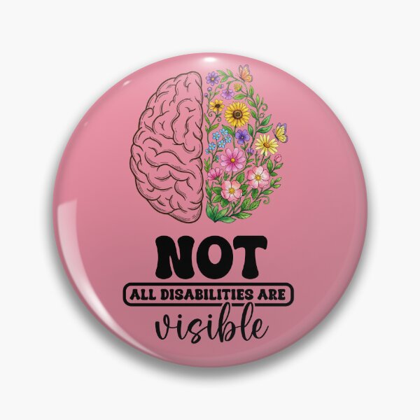 Item preview, Not all disabilities are visible- pink designed and sold by ExcessiveSarcasmCo..